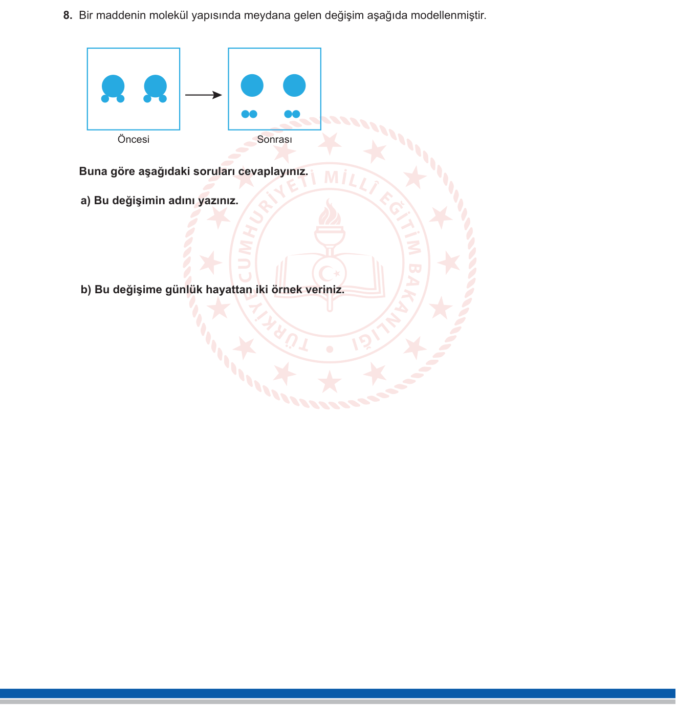 Fen Bilimleri sorusu 7 — Maddenin Tanecikli Yapısı — Kimyasal Değişim