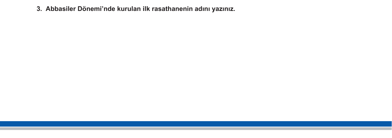 Din Kültürü ve Ahlak Bilgisi sorusu 11 — İslam Medeniyetinde Bilim — Astronomi ve Rasathaneler
