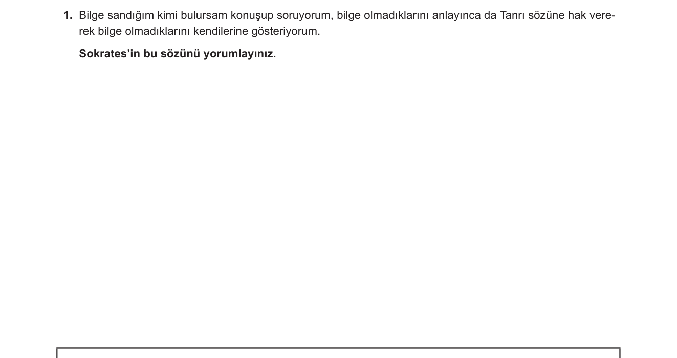 Felsefe sorusu 1 — Sokrates — Epistemoloji / Sokratik Yöntem (Elenktik) / 'Kendini Bil'