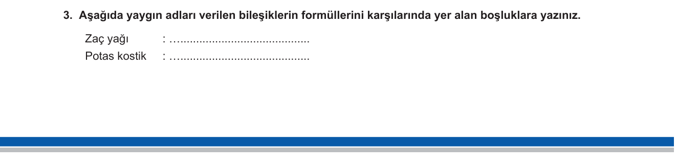 Kimya sorusu 3 — Yaygın adlar ve kimyasal formüller; asitler ve bazlar