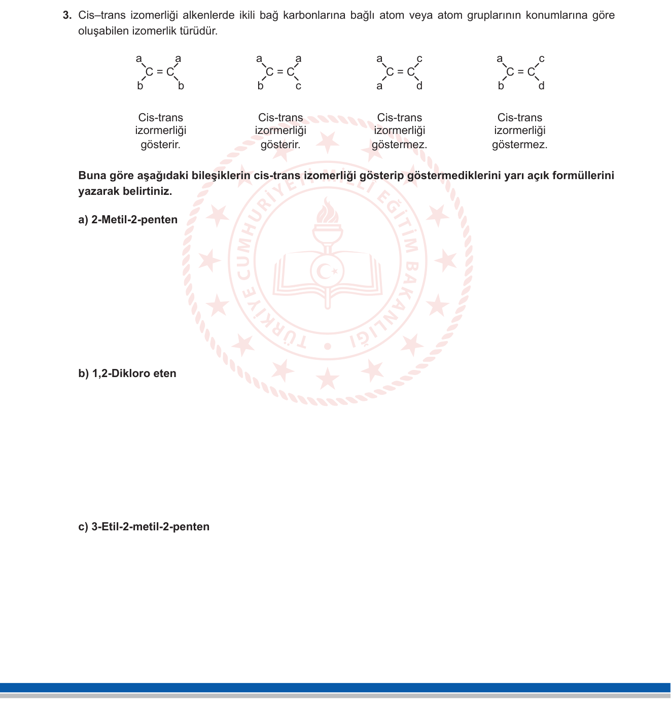 Kimya sorusu 3 — Organik Kimya — Alkenler ve Cis-Trans (Geometrik) İzomeri