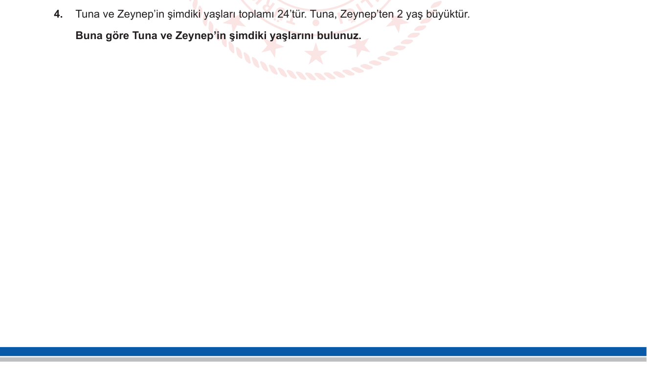 Matematik sorusu 4 — Doğal Sayılarla Problem Çözme — Toplam-Fark Problemleri