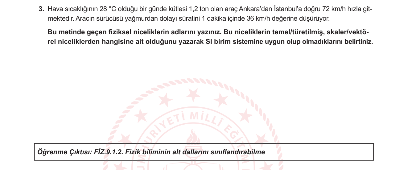 Fizik sorusu 3 — Fiziksel büyüklükler (temel/türetilmiş), skaler/vektörel nicelikler, SI birim sistemi