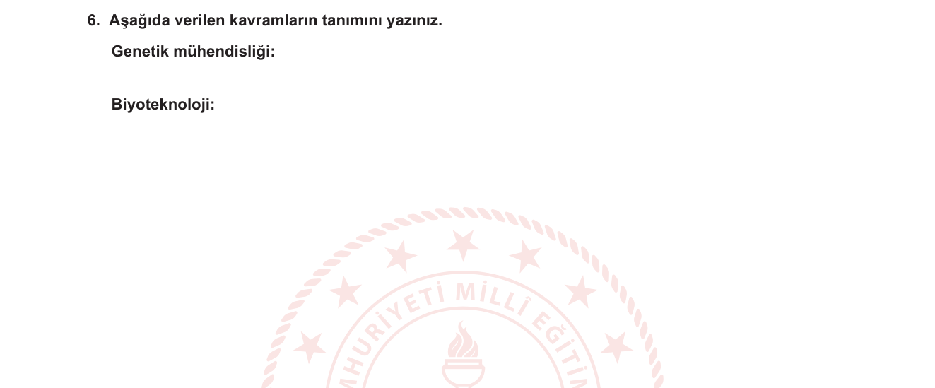 Biyoloji sorusu 6 — Biyoteknoloji — Temel kavramlar: genetik mühendisliği ve biyoteknoloji tanımı