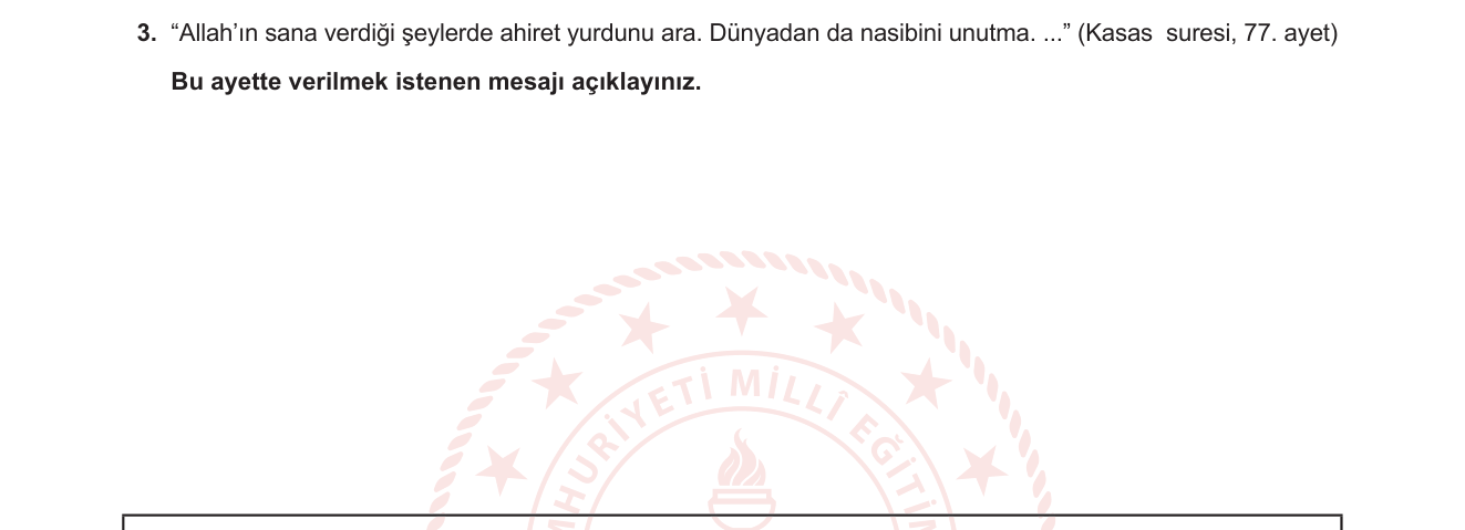 Din Kültürü ve Ahlak Bilgisi sorusu 3 — Dünya-ahiret dengesi / Kasas suresi / İslam yaşam anlayışı