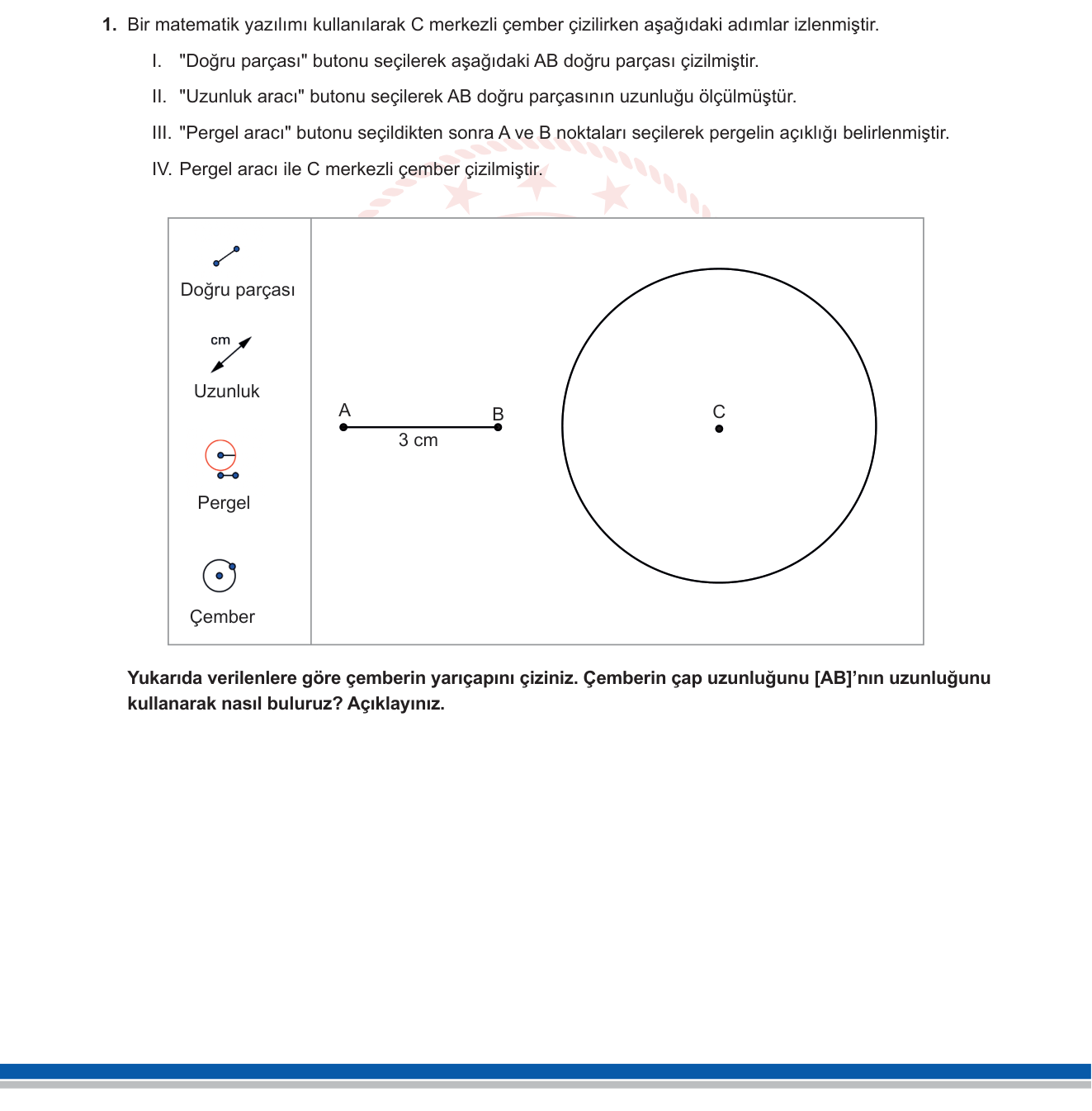 Matematik sorusu 1 — Çember — yarıçap, çap, merkez; pergel kullanımı