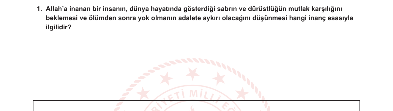 Din Kültürü ve Ahlak Bilgisi sorusu 1 — İman Esasları — Ahirete İman