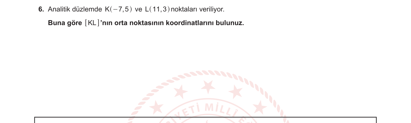 Matematik sorusu 6 — Analitik Geometri - Orta Nokta Formülü
