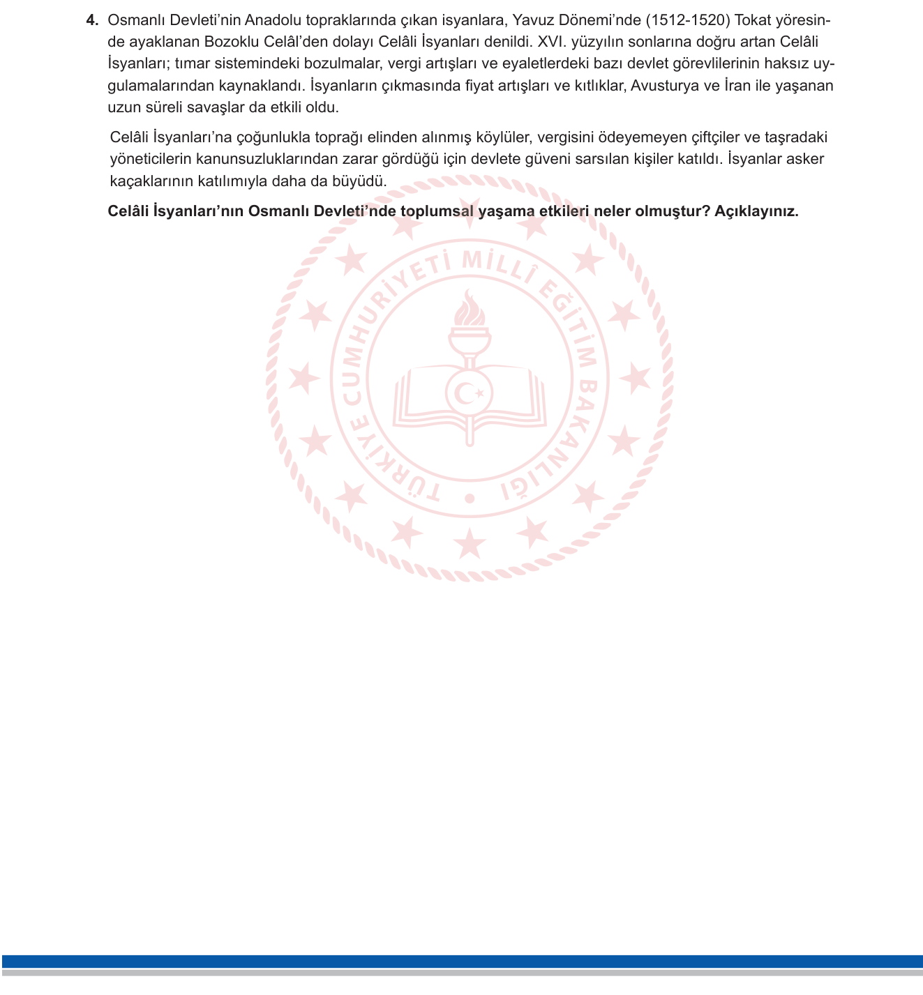 Tarih sorusu 4 — Osmanlı'da İç İsyanlar — Celâli İsyanları ve Toplumsal Etkileri (11. Sınıf Tarih)
