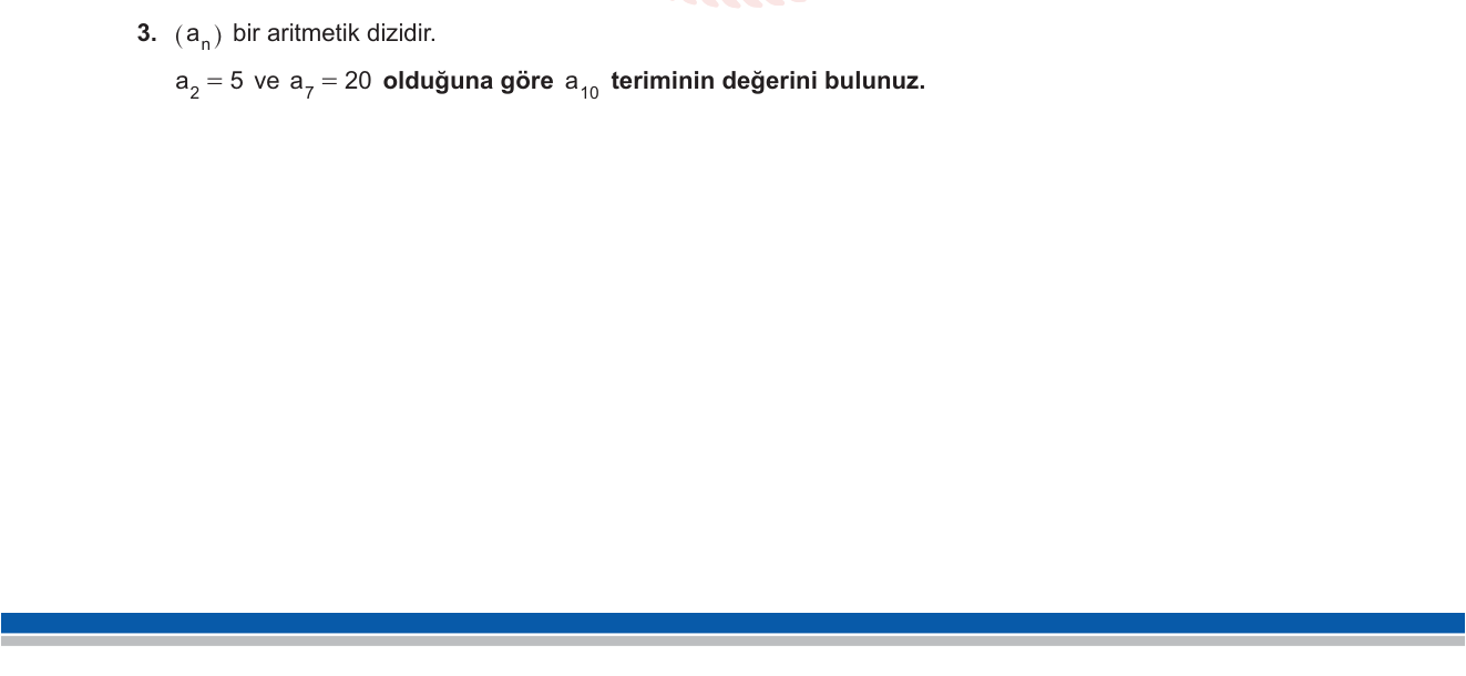 Matematik sorusu 3 — Aritmetik Diziler — n. Terim ve Ortak Fark (12. Sınıf)