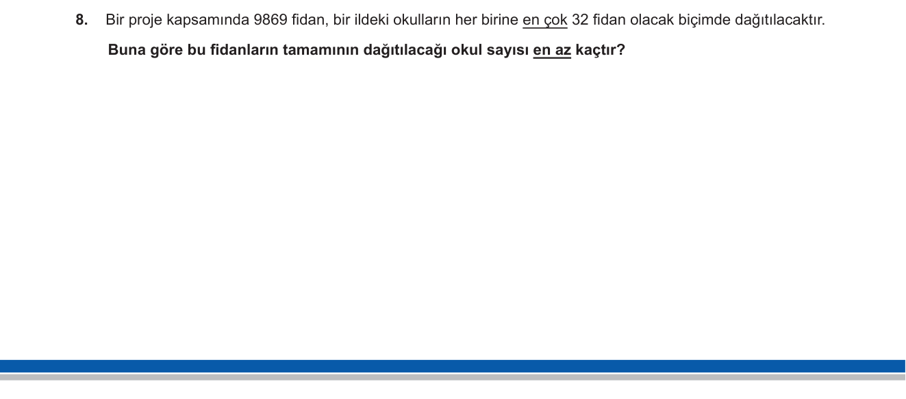 Matematik sorusu 21 — Doğal sayılarda bölme işlemi, tavan bölmesi, problem çözme