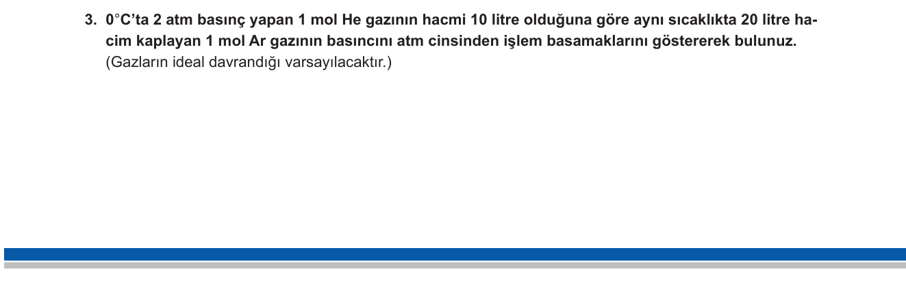 Kimya sorusu 13 — İdeal gaz yasası (PV=nRT), Boyle Yasası, basınç-hacim-mol ilişkisi