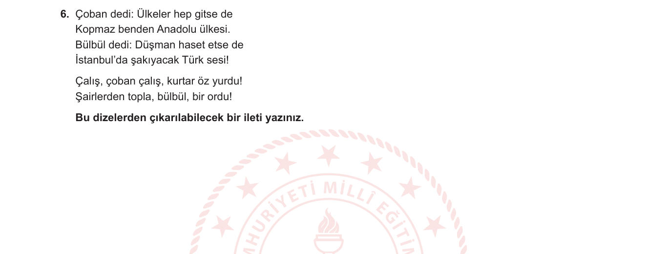 Türk Dili ve Edebiyatı sorusu 16 — Şiirde İleti/Ana Mesaj Tespiti — Milli Edebiyat / Kurtuluş Savaşı Dönemi Şiiri