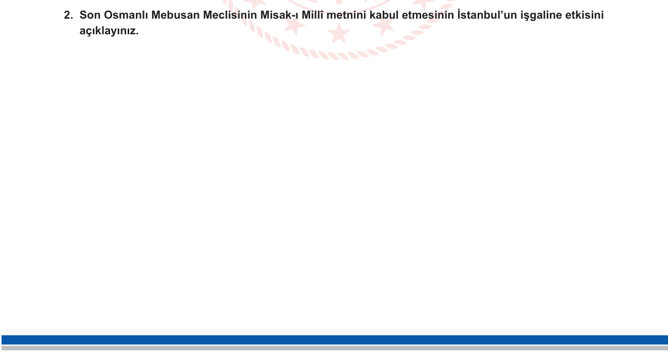T.C. İnkılap Tarihi ve Atatürkçülük sorusu 7 — Millî Mücadele — Misak-ı Millî ve İstanbul'un İşgali