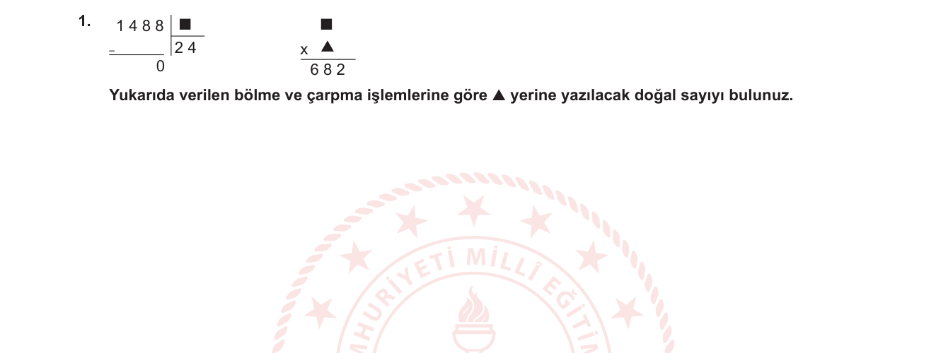 Matematik sorusu 1 — Doğal sayılarda çarpma ve bölme, zincirleme işlemler, bilinmeyen bulma