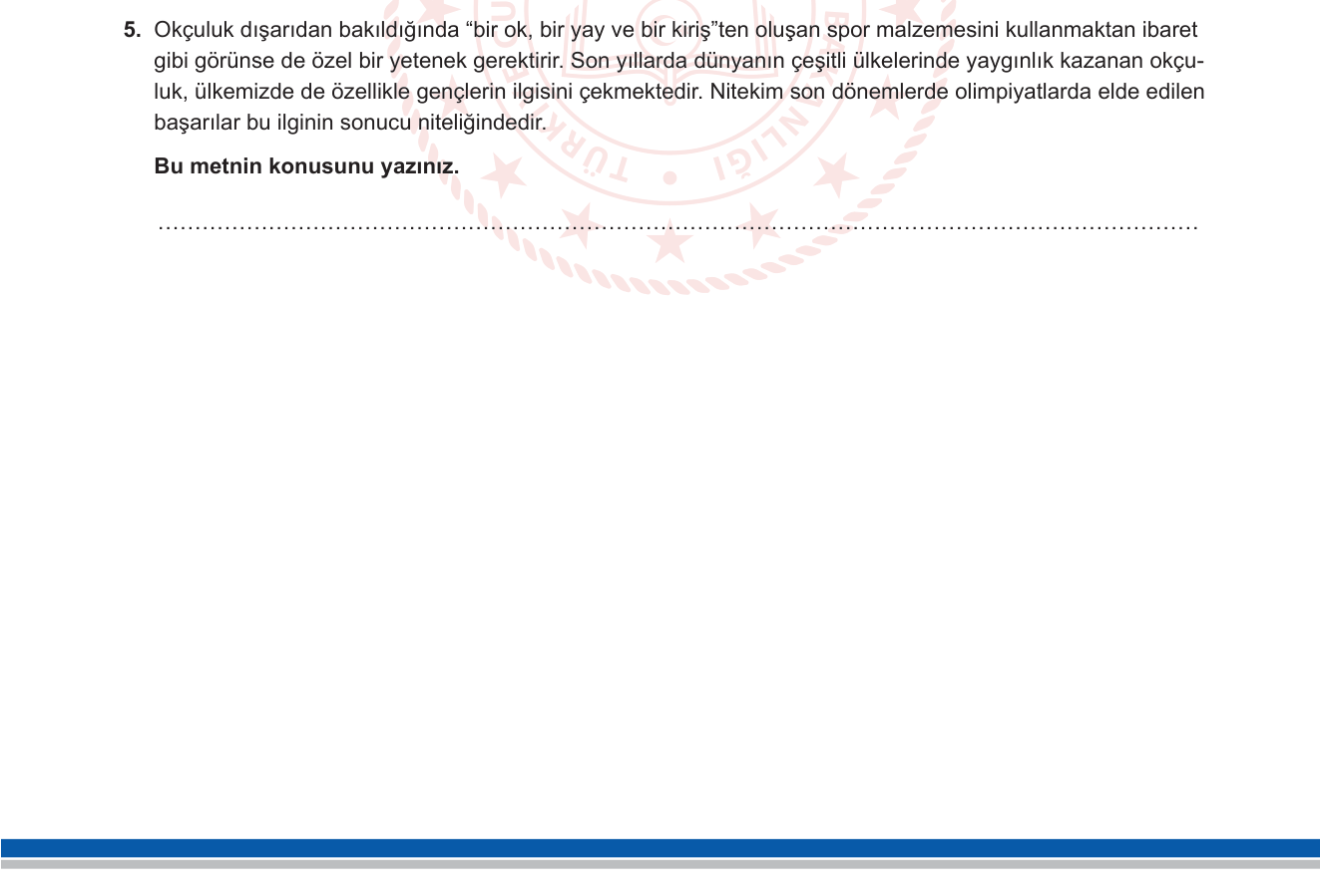 Türkçe sorusu 5 — Metnin konusunu bulma (konu-ana fikir ayrımı)