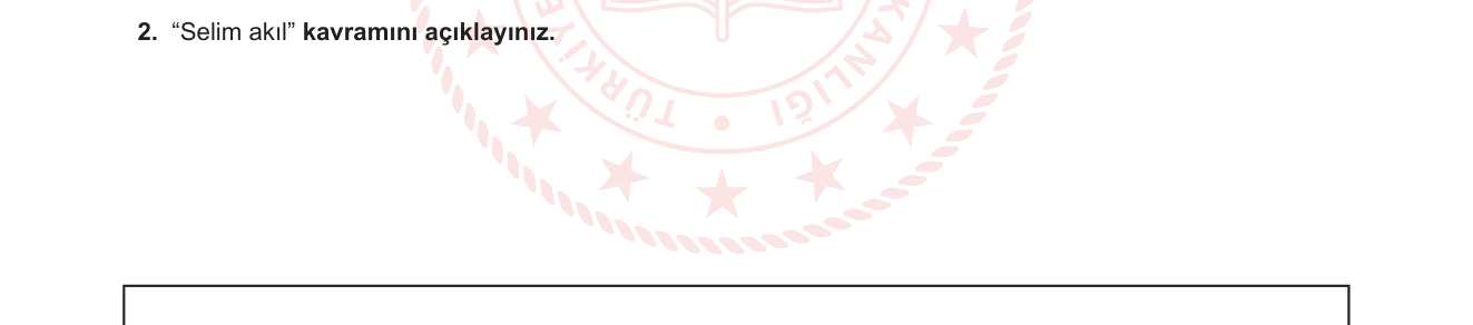 Din Kültürü ve Ahlak Bilgisi sorusu 2 — Bilgi kaynakları — akıl, selim akıl kavramı (9. sınıf Din Kültürü)