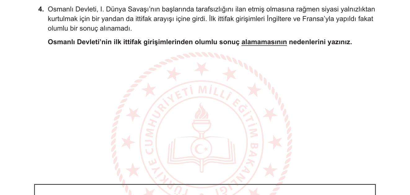 T.C. İnkılap Tarihi ve Atatürkçülük sorusu 4 — Osmanlı Devleti'nin Birinci Dünya Savaşı'na Girişi ve İttifak Arayışı