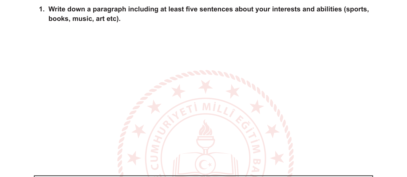 İngilizce sorusu 1 — Serbest yazma — İlgi Alanları ve Yetenekler (Interests and Abilities)