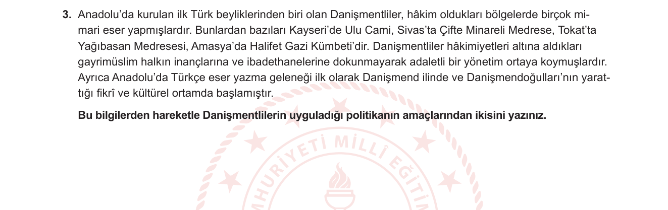 Tarih sorusu 6 — Anadolu Türk Beylikleri — Danişmentliler, kültür politikası ve yönetim anlayışı