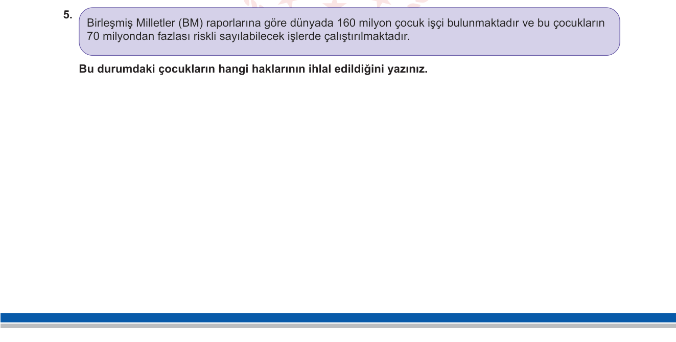 Sosyal Bilgiler sorusu 12 — Çocuk hakları — BM Çocuk Hakları Sözleşmesi, çocuk işçiliği