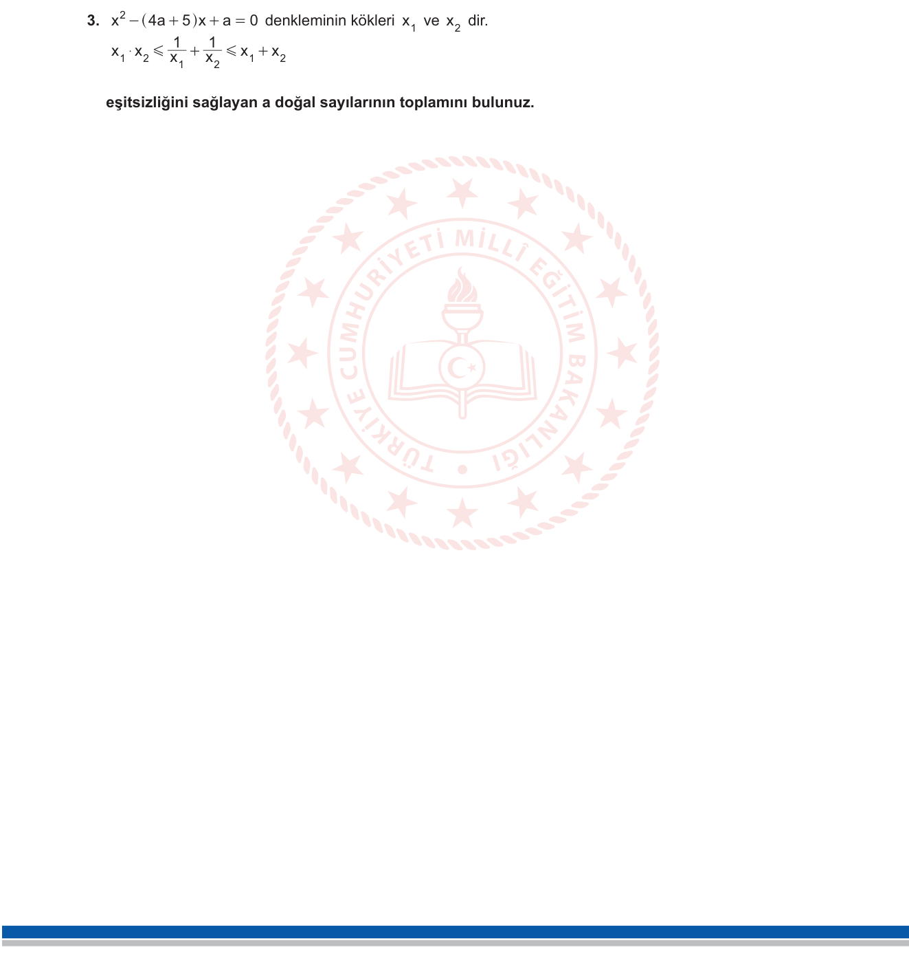 Matematik sorusu 4 — Vieta bağıntıları, ikinci dereceden eşitsizlik, doğal sayı koşulu (11. sınıf)