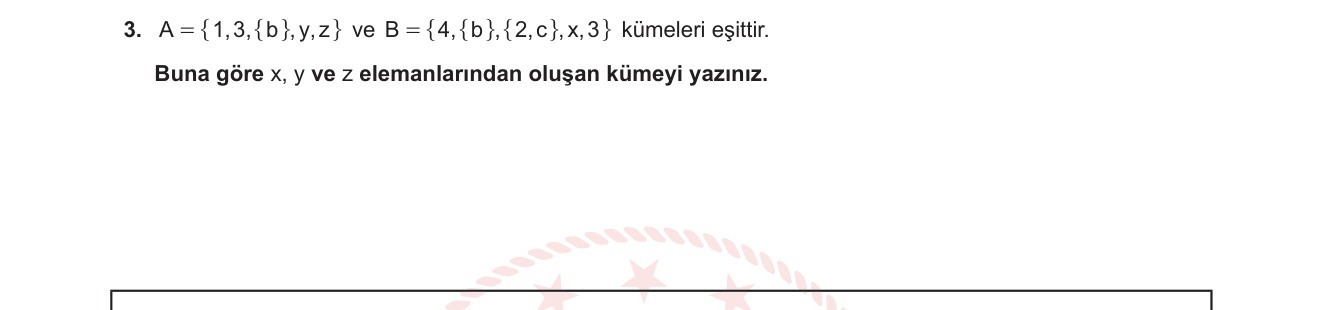 Matematik sorusu 9 — Kümeler — Eşit Kümeler, Bilinmeyen Eleman Bulma
