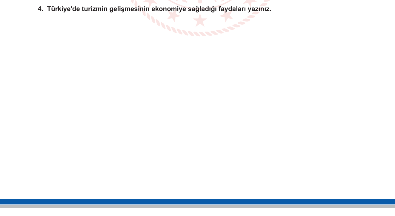 Coğrafya sorusu 4 — Türkiye'de Turizm — Ekonomik Etkileri