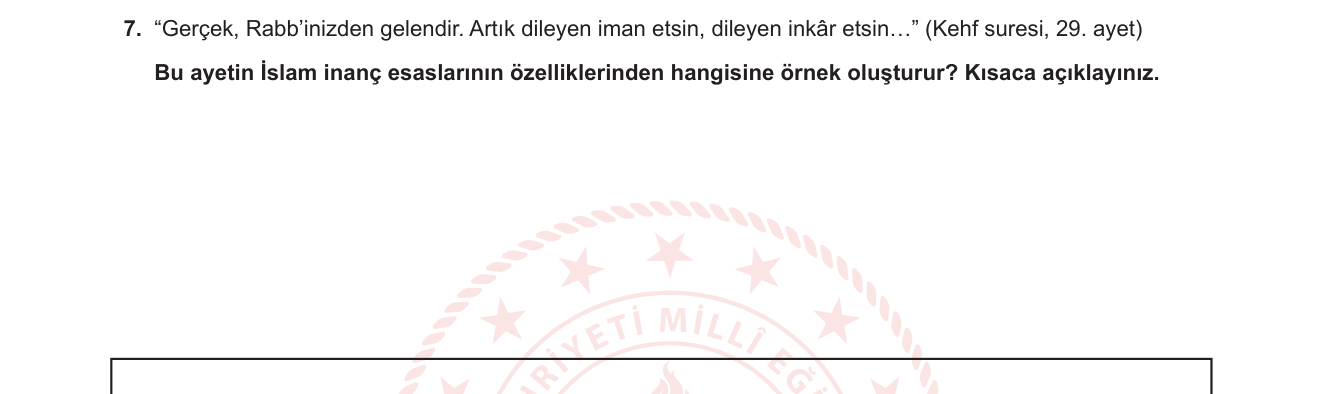 Din Kültürü ve Ahlak Bilgisi sorusu 14 — İslam İnanç Esaslarının Özellikleri / Kehf Suresi / Özgür İrade