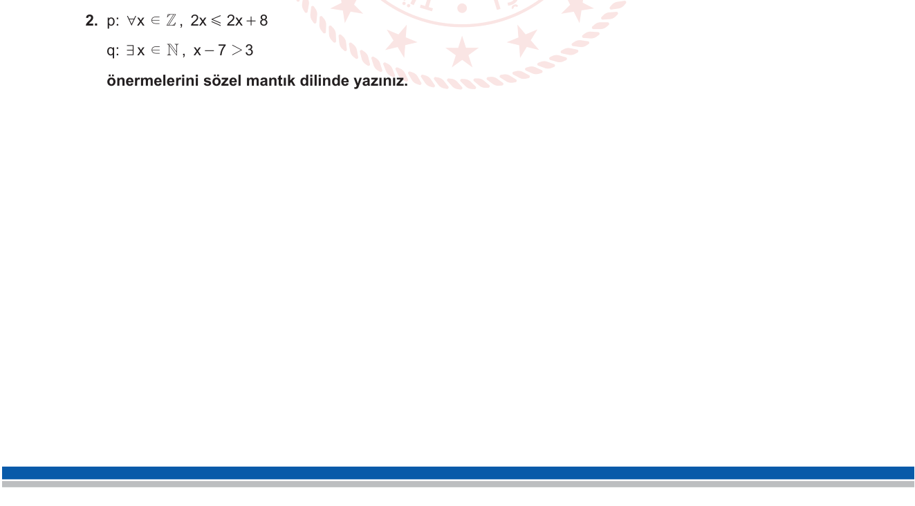 Matematik sorusu 8 — Mantık — Niceleyicili Önermeler, Sözel Dile Aktarma