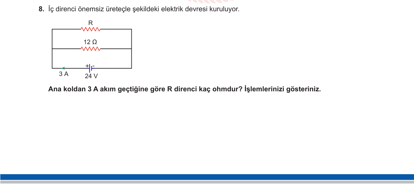 Fizik sorusu 8 — Paralel devre, Ohm yasası, akım bölünmesi, bilinmeyen direnç