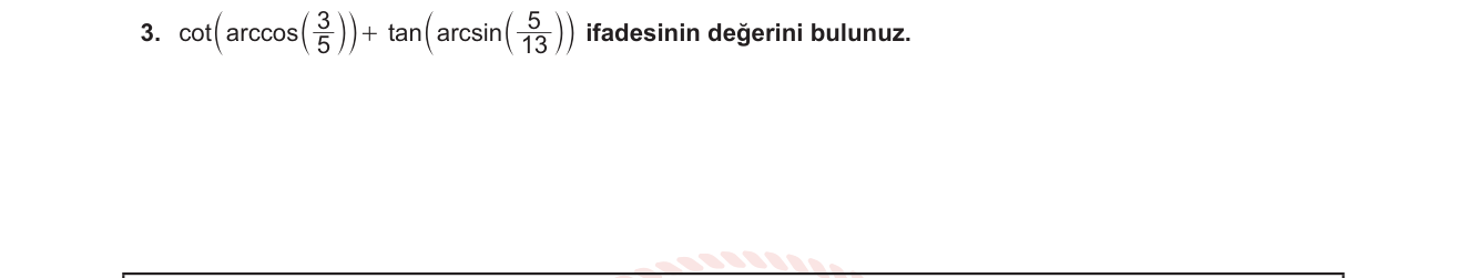 Matematik sorusu 26 — Ters Trigonometrik Fonksiyonlar - Dik Üçgen Uygulaması