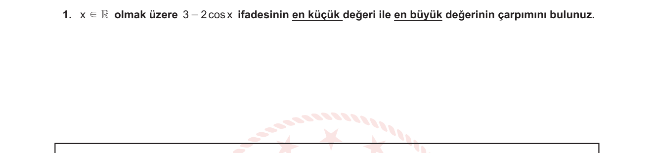 Matematik sorusu 10 — Trigonometrik fonksiyonların değer aralığı — minimum ve maksimum