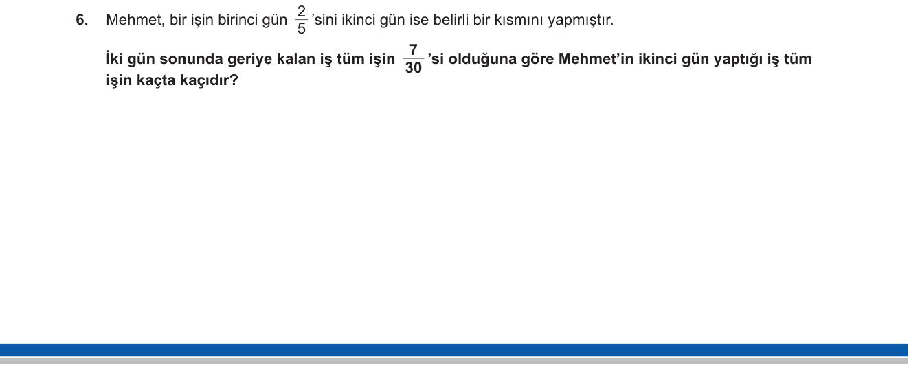 Matematik sorusu 15 — Kesirlerde çıkarma / Bütünü parçalara ayırma