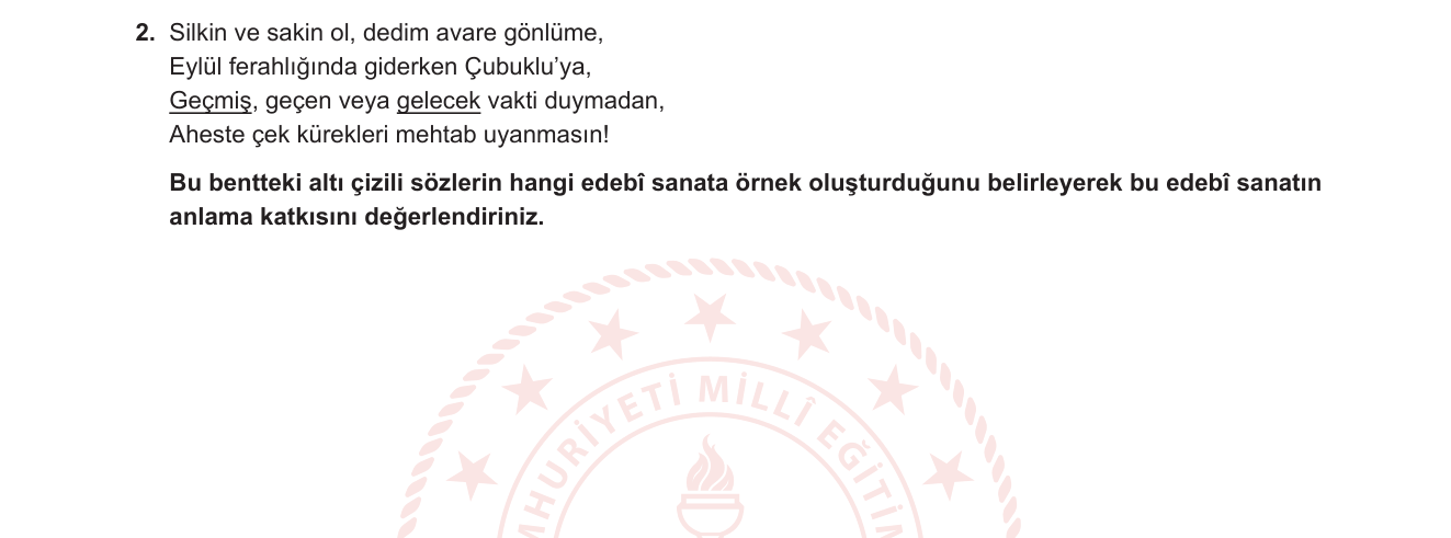 Türk Dili ve Edebiyatı sorusu 4 — Edebî Sanatlar — Tezat (Antitez); Şiir Çözümleme (Divan ve Modern Şiir Köprüsü)