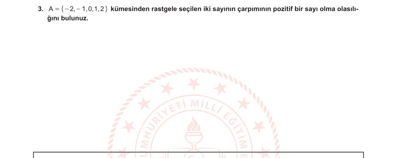 Matematik sorusu 10 — Olasılık — İki Eleman Seçimi, İşaret Analizi