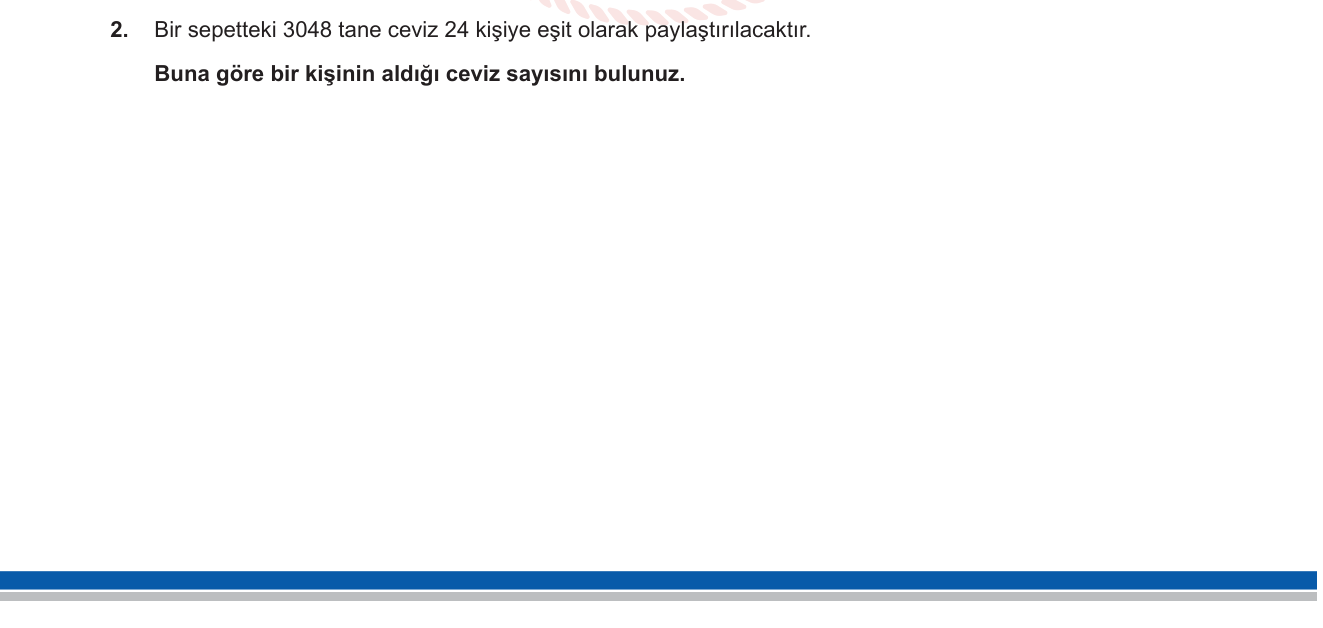 Matematik sorusu 17 — Doğal Sayılarda Bölme — Eşit Paylaşım Problemleri