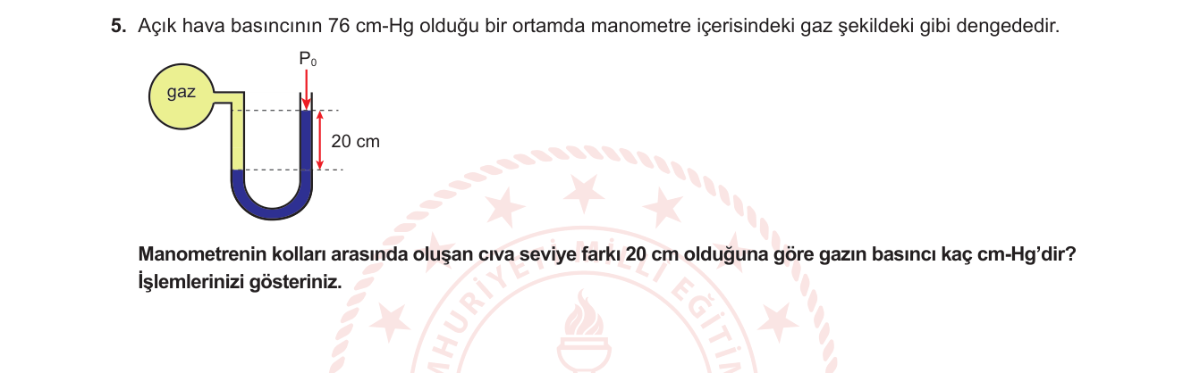 Fizik sorusu 5 — Açık uçlu manometre ve gaz basıncı (basınç)