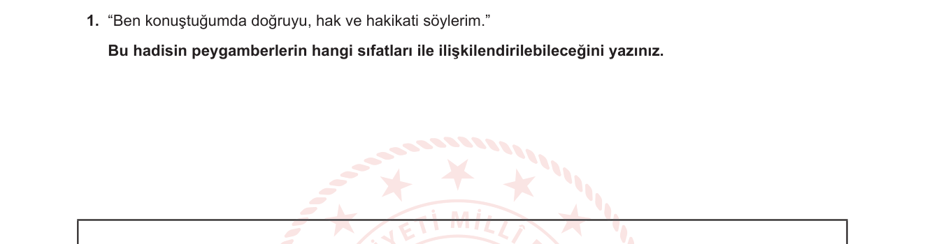Din Kültürü ve Ahlak Bilgisi sorusu 9 — Peygamberlerin sıfatları — Sıdk, Fetanet, Emanet