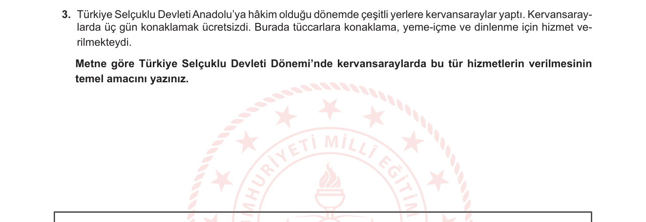 Sosyal Bilgiler sorusu 3 — Sosyal Bilgiler 6. Sınıf — Türkiye Selçukluları / Kervansaraylar ve Ticaret Politikası