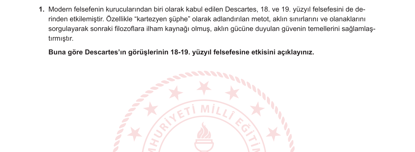 Felsefe sorusu 1 — Modern Felsefe — Descartes / Kartezyen Şüphe / Aydınlanma ve 19. Yüzyıl Felsefesine Etki