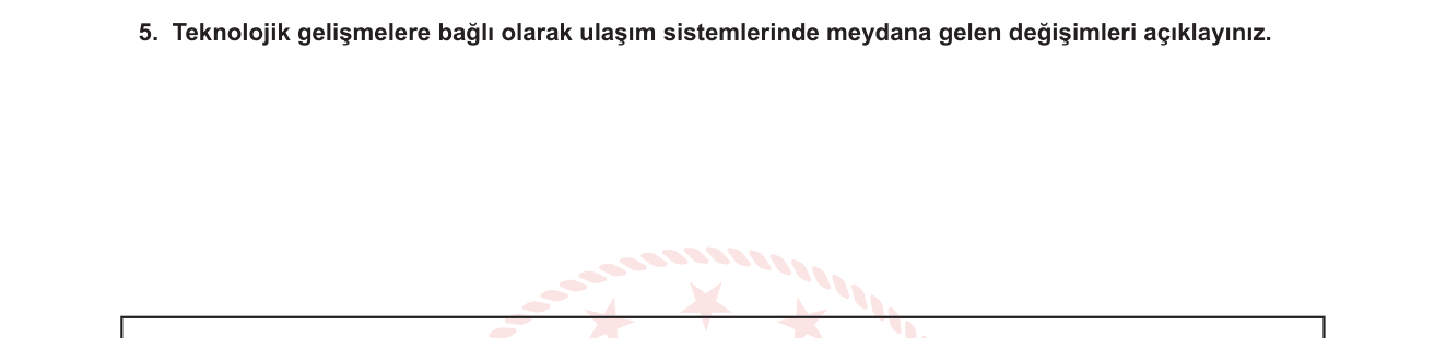 Coğrafya sorusu 11 — Ulaşım Coğrafyası — Teknoloji ve Ulaşım Sistemleri