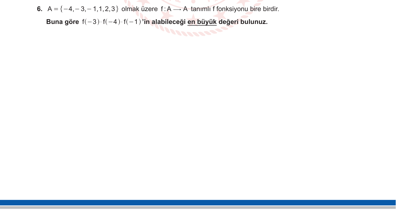 Matematik sorusu 26 — Fonksiyonlarda bire bir fonksiyon / sonlu küme / optimizasyon