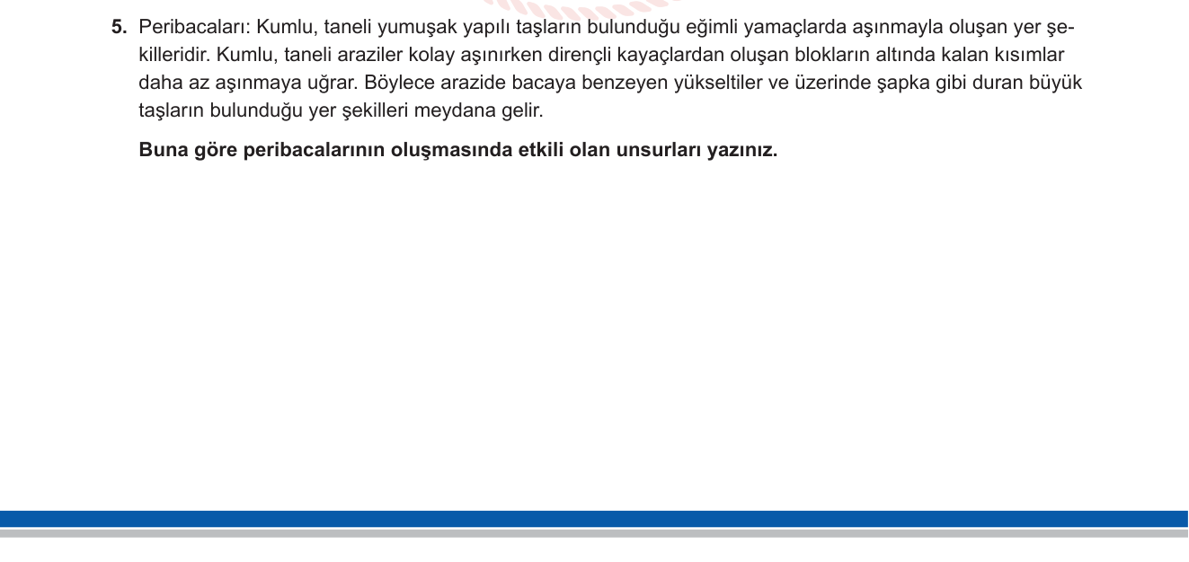Coğrafya sorusu 5 — Dış Kuvvetler — Sel/Yağmur Erozyonu ile Oluşan Yer Şekilleri; Peribacaları (Kapadokya)