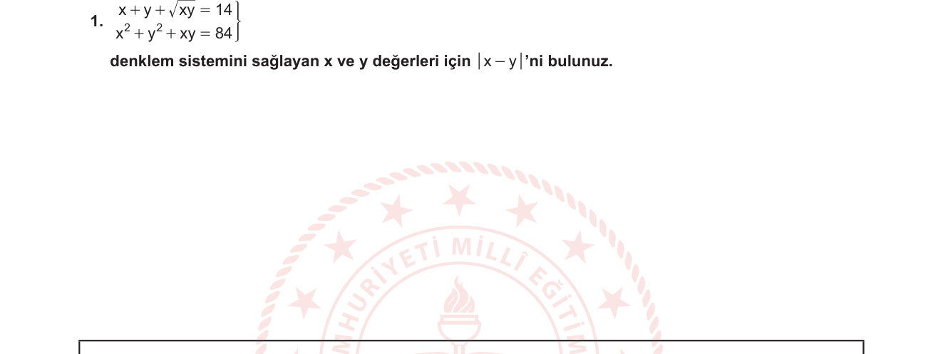 Matematik sorusu 1 — Denklem sistemleri, cebirsel özdeşlikler, değişken değiştirme (11. sınıf)