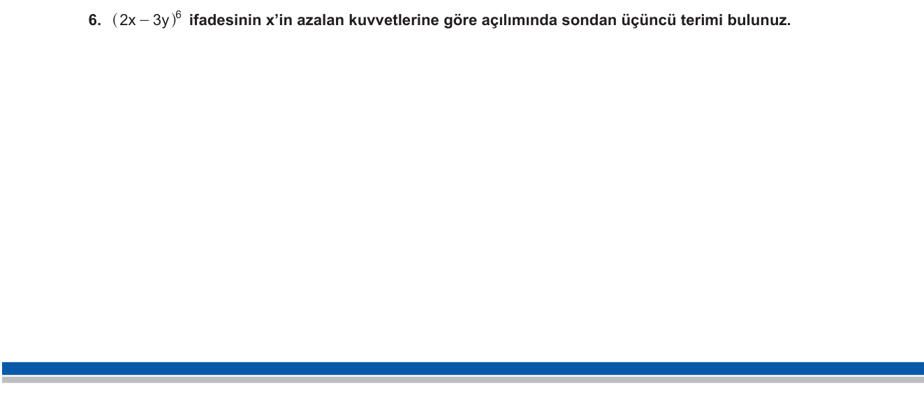 Matematik sorusu 6 — Binom Açılımı — Genel Terim