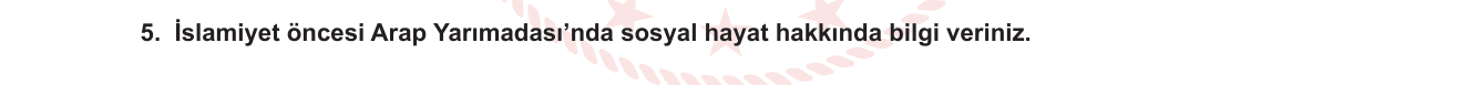 Sosyal Bilgiler sorusu 4 — İslam'ın Doğuşu — Cahiliye Dönemi Sosyal Hayatı