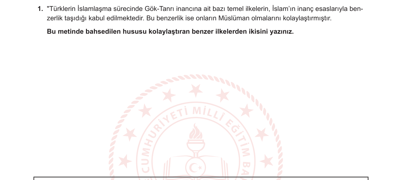 Din Kültürü ve Ahlak Bilgisi sorusu 1 — Türklerin İslamlaşması – Gök-Tanrı inancı ile İslam'ın benzer ilkeleri