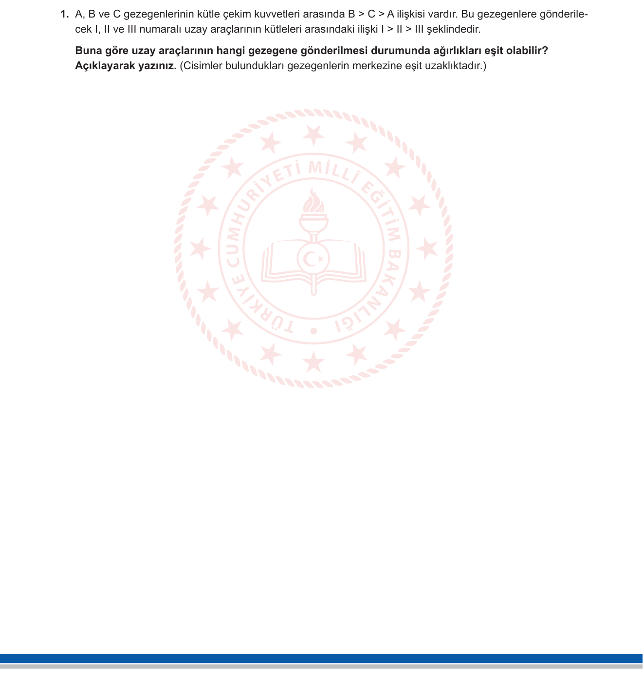 Fen Bilimleri sorusu 1 — Ağırlık ve Kütle Çekim Kuvveti (7. Sınıf - Kuvvet ve Enerji)