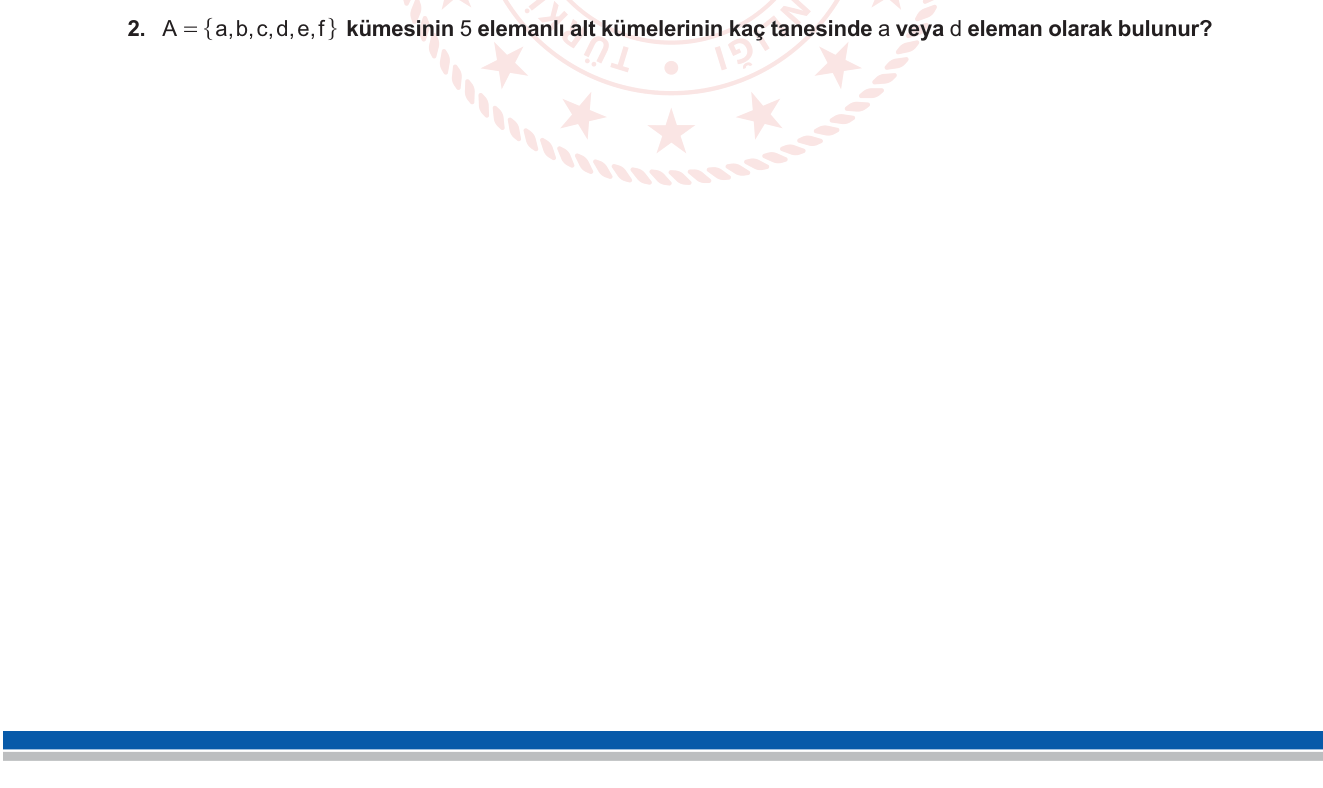 Matematik sorusu 16 — Kombinasyon — Koşullu Alt Küme Sayma, Tümleyen ve Dahil-Dışla